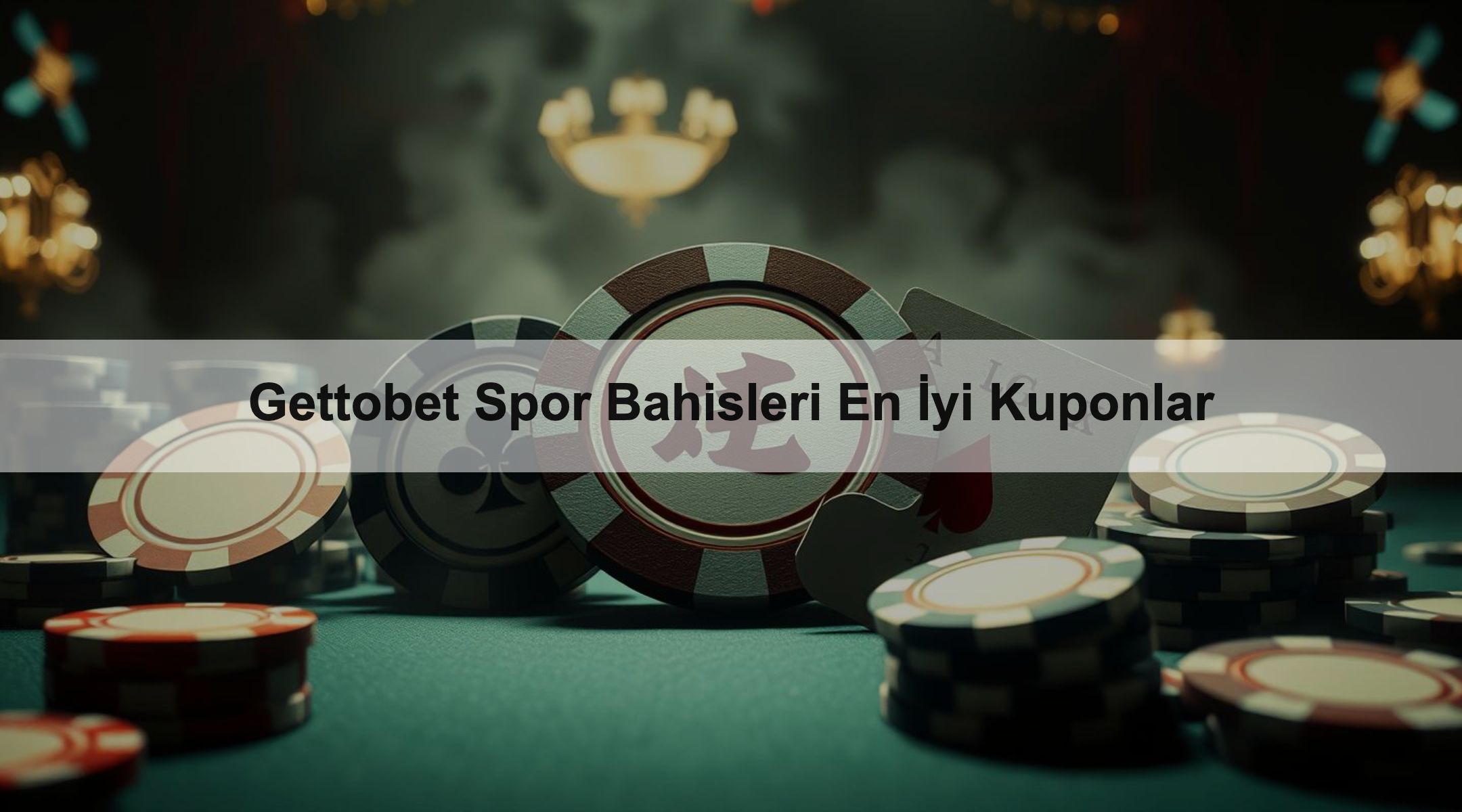 Gettobet Spor Bahisleri En İyi Kuponlar